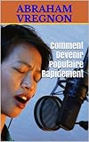 Comment Devenir Populaire Rapidement