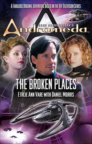 Gene Roddenberry's Andromeda: The Broken Places book cover