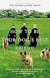 How To Be Your Dogs Best Friend A Training Manual For Dog Owners English Edition