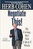 Negotiate This By Caring But Not That Much English Edition