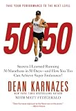 5050 Secrets I Learned Running 50 Marathons In 50 Days And How You Too Can Achieve Super Endurance English Edition