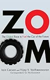 Zoom The Global Race To Fuel The Car Of The Future English Edition