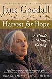 Harvest For Hope A Guide To Mindful Eating English Edition