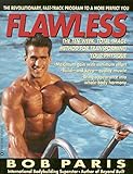Flawless The 10week Total Image Method For Transforming Your Physique English Edition