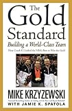 The Gold Standard Building A Worldclass Team English Edition