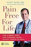 Pain Free For Life The 6week Cure For Chronic Painwithout Surgery Or Drugs English Edition