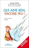 Qui aime bien, vaccine peu !