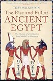 The Rise And Fall Of Ancient Egypt English Edition