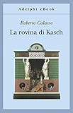 La Rovina Di Kasch Gli Adelphi Vol 64 Italian Edition