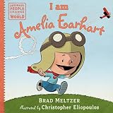 I Am Amelia Earhart Ordinary People Change The World English Edition