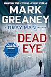 Dead Eye A Gray Man Novel Book 4