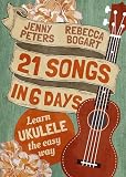 21 Songs In 6 Days Learn To Play Ukulele The Easy Way Book Online Video Beginning Ukulele Songs 1 English Edition