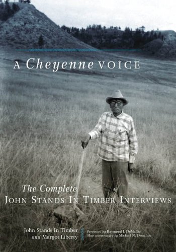 A Cheyenne Voice (By: Raymond J. Demallie,John Stands In Timber,Margot Liberty) cover