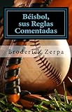 Bisbol Sus Reglas Comentadas