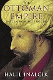The Ottoman Empire 13001600 English Edition