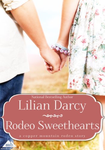 Rodeo Sweethearts (By: Lilian Darcy) cover