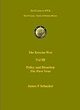 The Korean War Vol Iii Policy And Direction The First Year Us Army Green Book English Edition