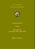 The Korean War Vol Ii Ebb And Flow November 1950 July 1951 Us Army Green Books English Edition