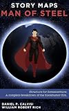 Story Maps Man Of Steel Screenplay Analysis English Edition
