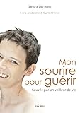 Mon Sourire Pour Gurir Sauve Par Un Veilleur De Vie Tmoignage Essaisdocument