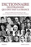 Dictionnaire Des %C3%A9trangers Qui Ont Fait La France (bouquins)