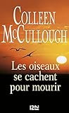 Les Oiseaux Se Cachent Pour Mourir (litterature T. 12858)