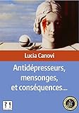 Antidpresseurs Mensonges Et Consquences