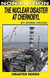 The Nuclear Disaster at Chernobyl (Take Ten: Disaster)