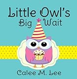 Little Owls Big Wait Xist Childrens Books English Edition