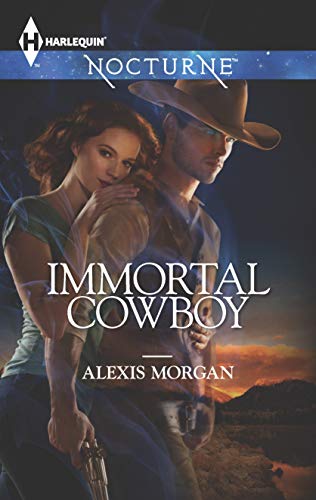 Immortal Cowboy (By: Alexis Morgan) cover