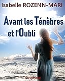 Avant Les T%C3%A9n%C3%A8bres Et L'oubli: Suspense
