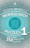 Wordsearch Puzzles 1 More Than 350 Engrossing Puzzles English Edition