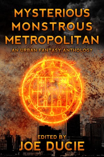 Mysterious, Monstrous, Metropolitan book cover