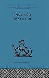 Envy And Gratitude A Study Of Unconscious Sources The International Behavioural And Social Sciences Library Book 6 English Edition