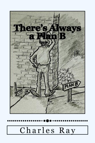 There's Always a Plan B: How to Cope When Things Go Wrong book cover