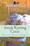 Amish Knitting Circle Smicksburg Tales 1 English Edition