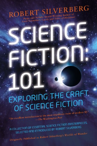 Science Fiction: 101: Exploring the Craft of Science Fiction book cover