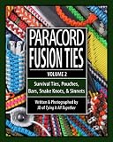 Paracord Fusion Ties Volume 2 Survival Ties Pouches Bars Snake Knots And Sinnets English Edition