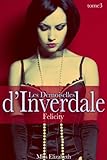 Roman Rotique Les Demoiselles Dinverdale Tome 3 Felicity