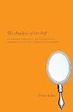 The Analysis Of The Self A Systematic Approach To The Psychoanalytic Treatment Of Narcissistic Personality Disorders English Edition