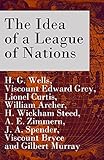 The Idea Of A League Of Nations The Original Unabridged Edition Part 1 2 English Edition