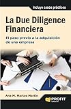 La Due Diligence Financiera El Paso Previo A La Adquisicin De Una Empresa Bresca Profit Spanish Edition