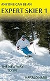 Anyone Can Be An Expert Skier 1 English Edition