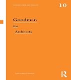 Goodman For Architects Thinkers For Architects English Edition