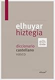 Elhuyar Hiztegia Castellanovasco Spanish Edition