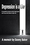 Depression Is A Liar Kindle Edition