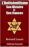 Lantismitisme Son Histoire Et Ses Causes