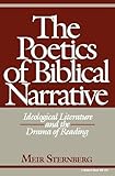 The Poetics Of Biblical Narrative Ideological Literature And The Drama Of Reading Indiana Studies In Biblical Literature