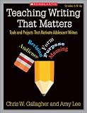 Teaching Writing That Matters