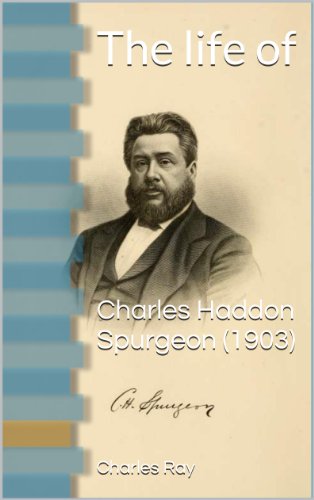 The Life Of Charles Haddon Spurgeon book cover